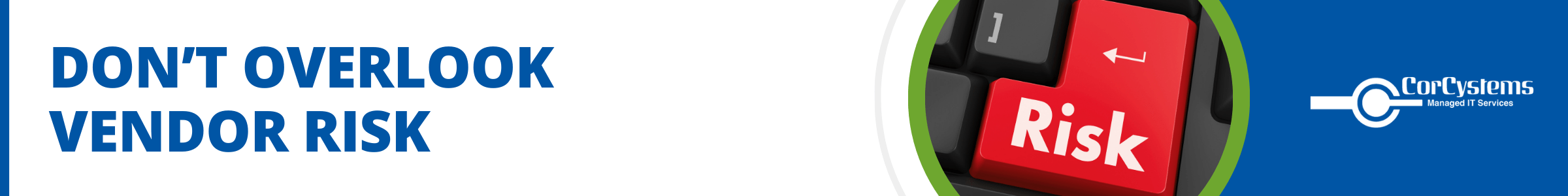 Manage and Mitigate Vendor Risk