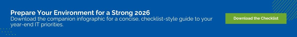 Is Your IT Team Ready for the Start of 2026?