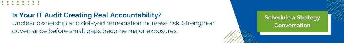 CTA banner inviting readers to schedule a strategy conversation to improve IT audit governance and accountability